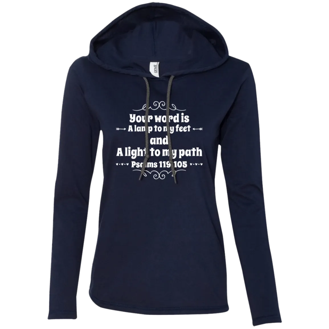 Bible Verse Ladies' Long Sleeve T-Shirt Hoodie - Your Word Is Light To My Path ~Psalm 119:105~ Design 1 (White Font)
