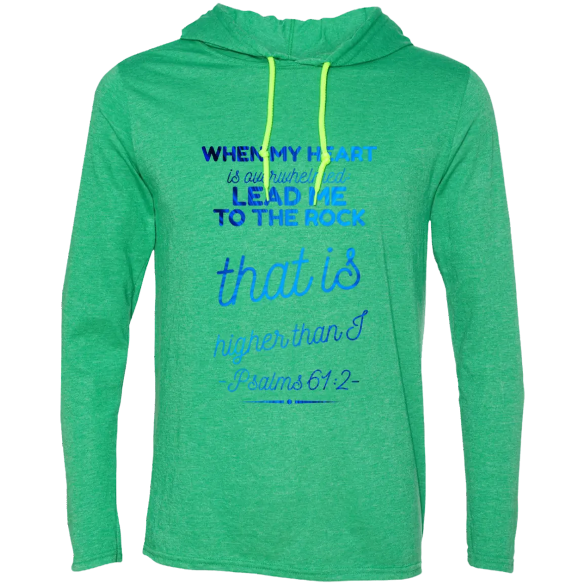 Bible Verse Men Long Sleeve T-Shirt Hoodie - Lead Me To The Rock That Is Higher Than I ~Psalm 61:2~ Design 18