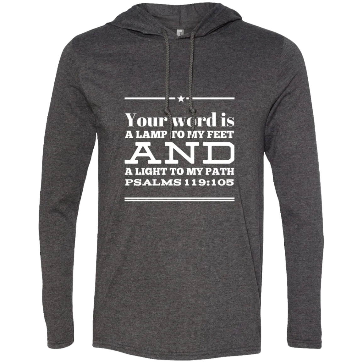 Bible Verse Men Long Sleeve T-Shirt Hoodie - Your Word Is Light To My Path ~Psalm 119:105~ Design 10 (White Font)