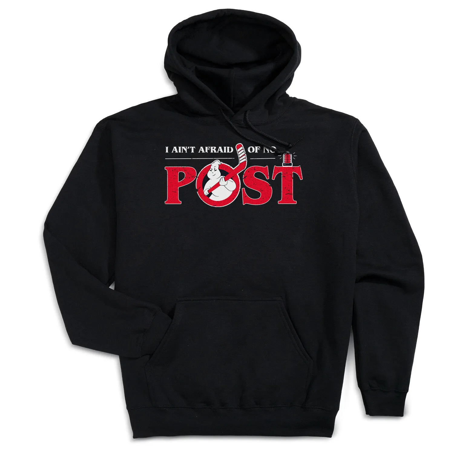 Hockey Hooded Sweatshirt - Ain't Afraid of No Post 