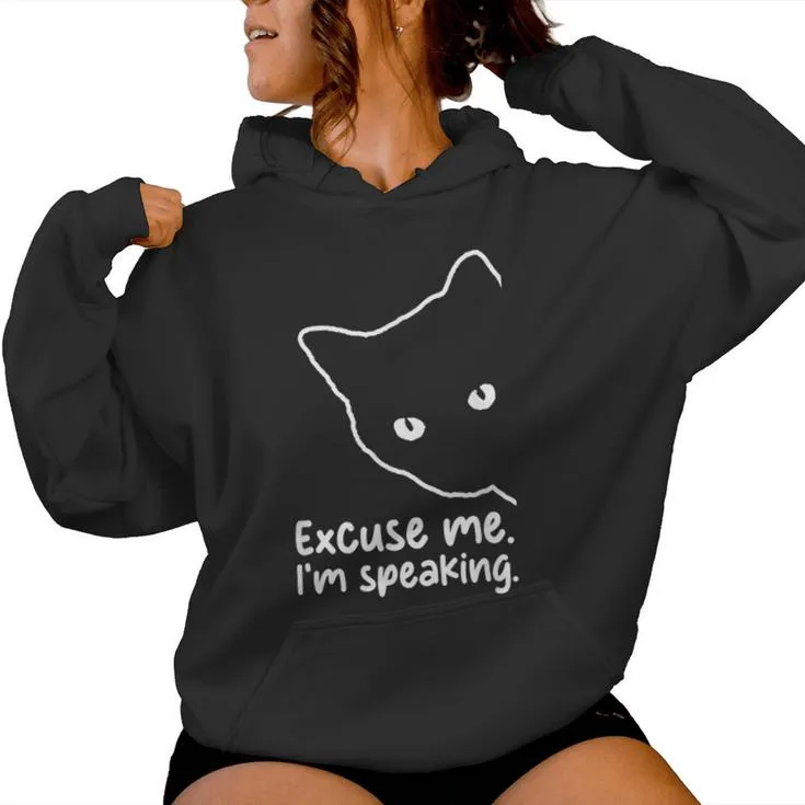 Sarcastic Childless Cat Lady Excuse Me I'm Speaking Cat Lady Women Hoodie