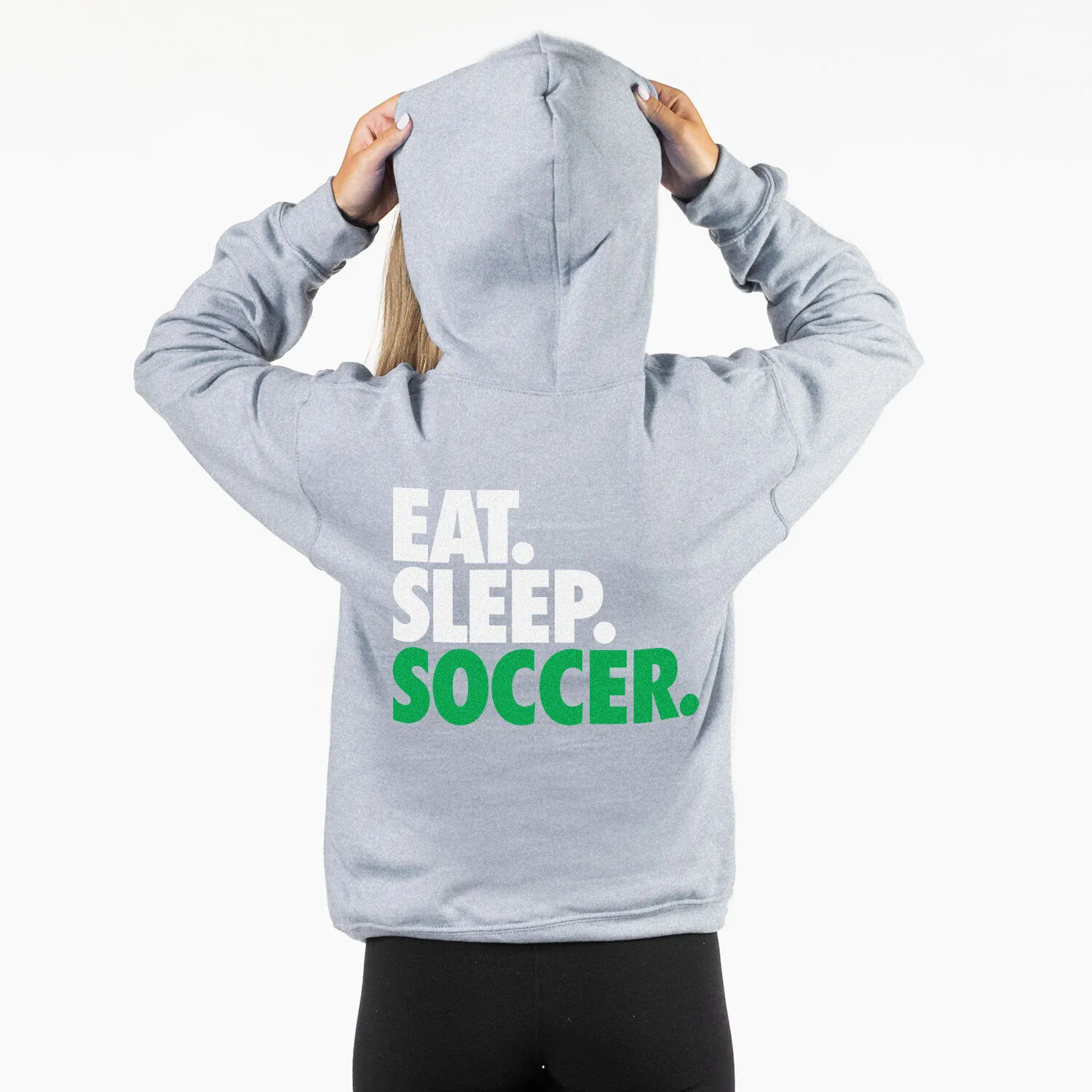 Soccer Hooded Sweatshirt - Eat. Sleep. Soccer (Back Design) 